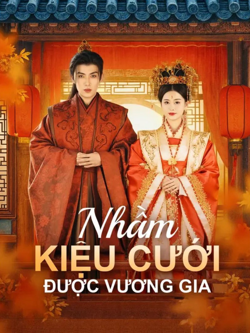 Nhầm Kiệu Cưới Được Vương Gia